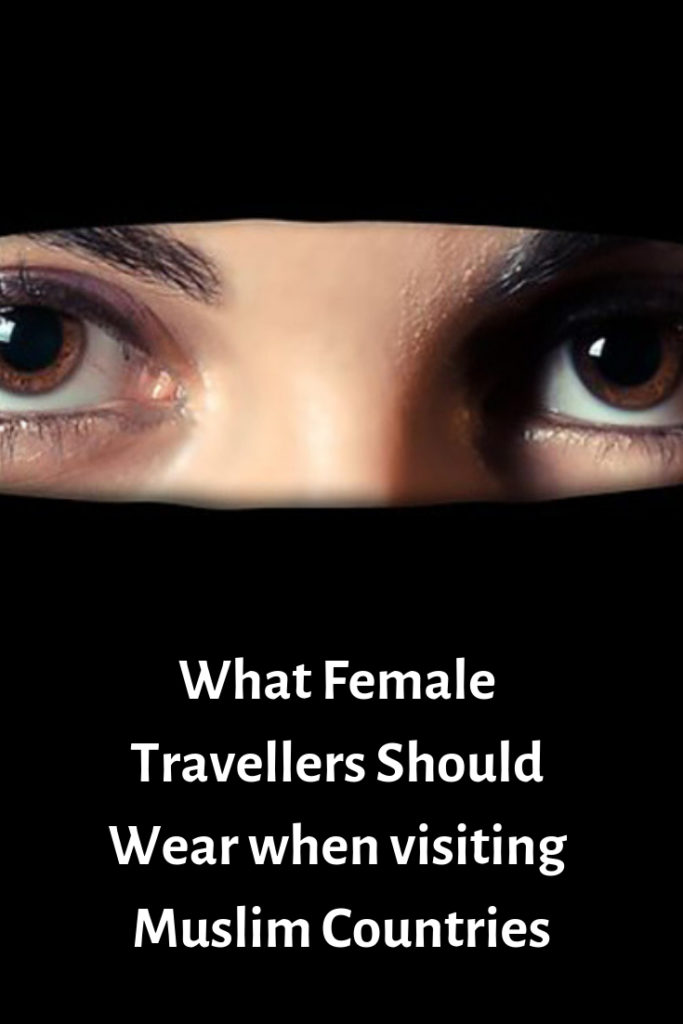 What Female Travellers Should Wear when visiting Muslim Countries