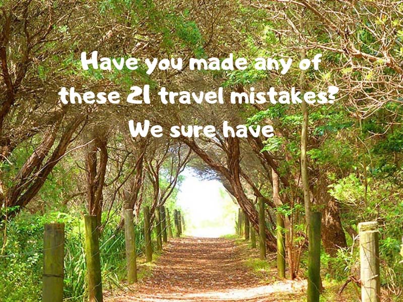 Do You Make These 21 Travel Mistakes?